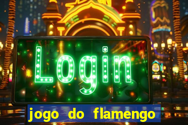 jogo do flamengo ao vivo multicanais